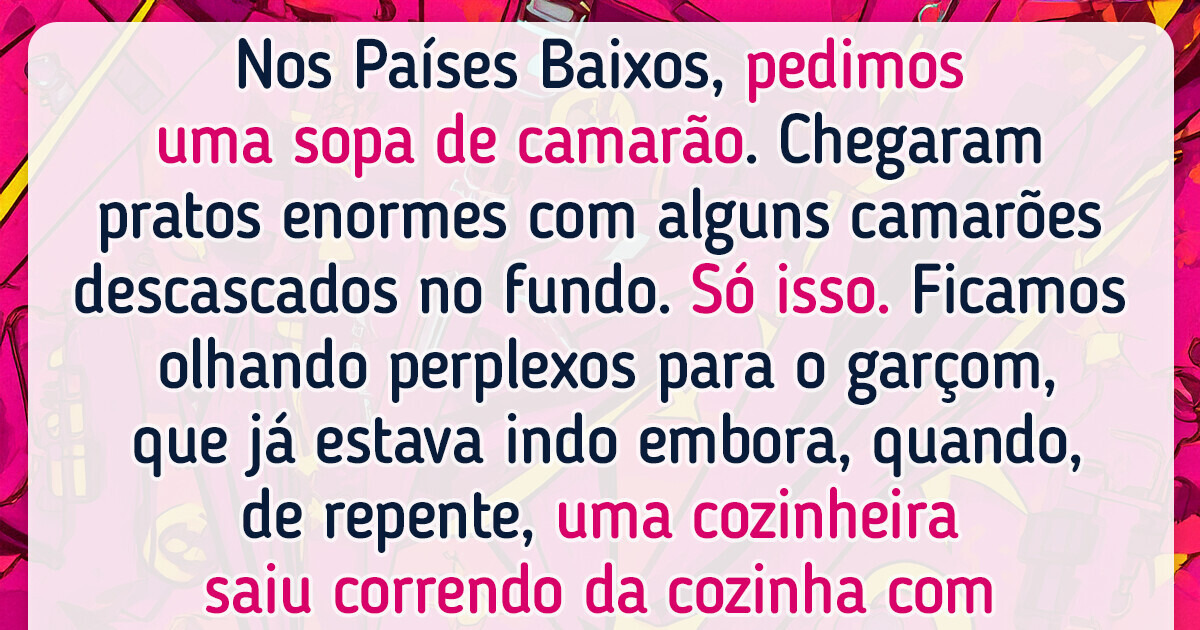 15 Clientes que encontraram diversão no restaurante, mas não nos pratos que pediram 15 Clientes que encontraram diversão no restaurante, mas não nos pratos que pediram