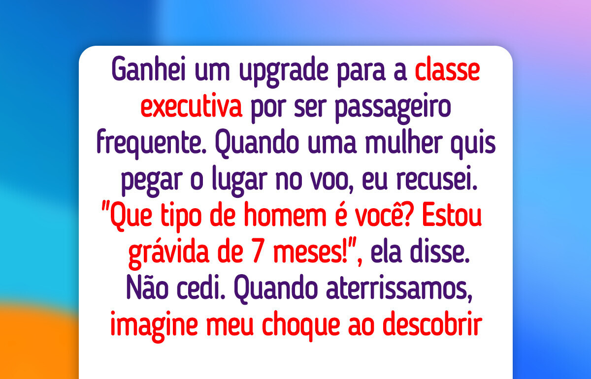 Recusei ceder meu assento na executiva para uma grávida e criei uma polêmica Recusei ceder meu assento na executiva para uma grávida e criei uma polêmica
