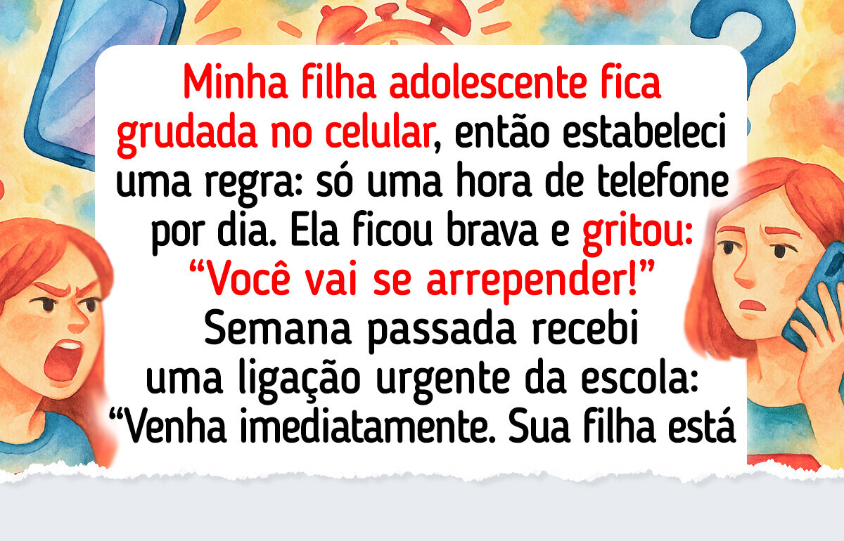 Limitei o celular da minha filha e a situação saiu do controle Limitei o celular da minha filha e a situação saiu do controle