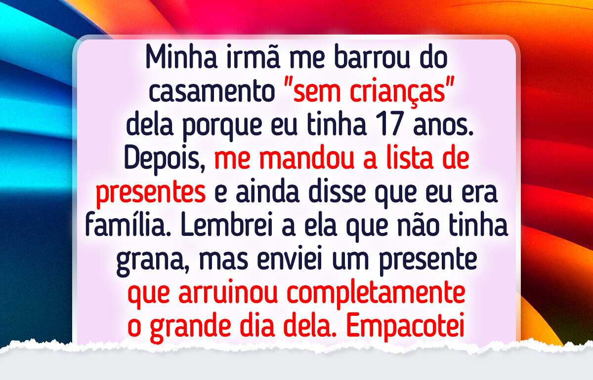 Minha irmã me barrou do casamento, então transformei minha vingança em espetáculo