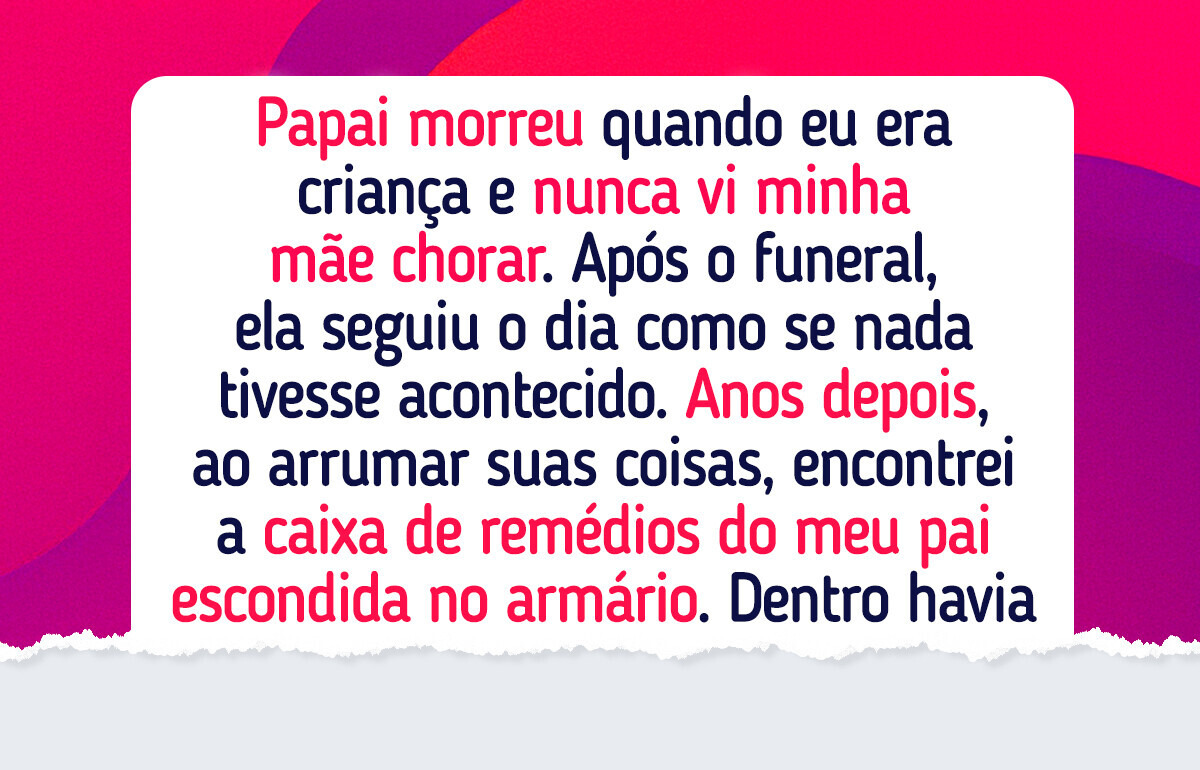 12 Desabafos familiares que foram mantidos em segredo por anos 12 Desabafos familiares que foram mantidos em segredo por anos
