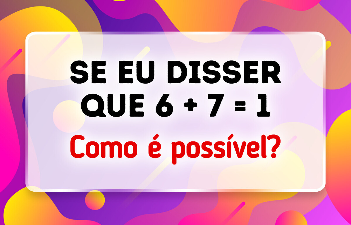 15 Enigmas que parecem simples até você tentar resolver 15 Enigmas que parecem simples até você tentar resolver