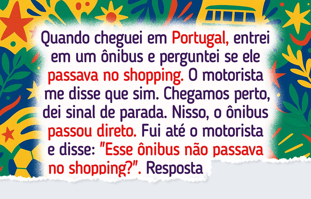 19 Histórias hilárias de quando Brasil e Portugal falaram a mesma língua e não se entenderam