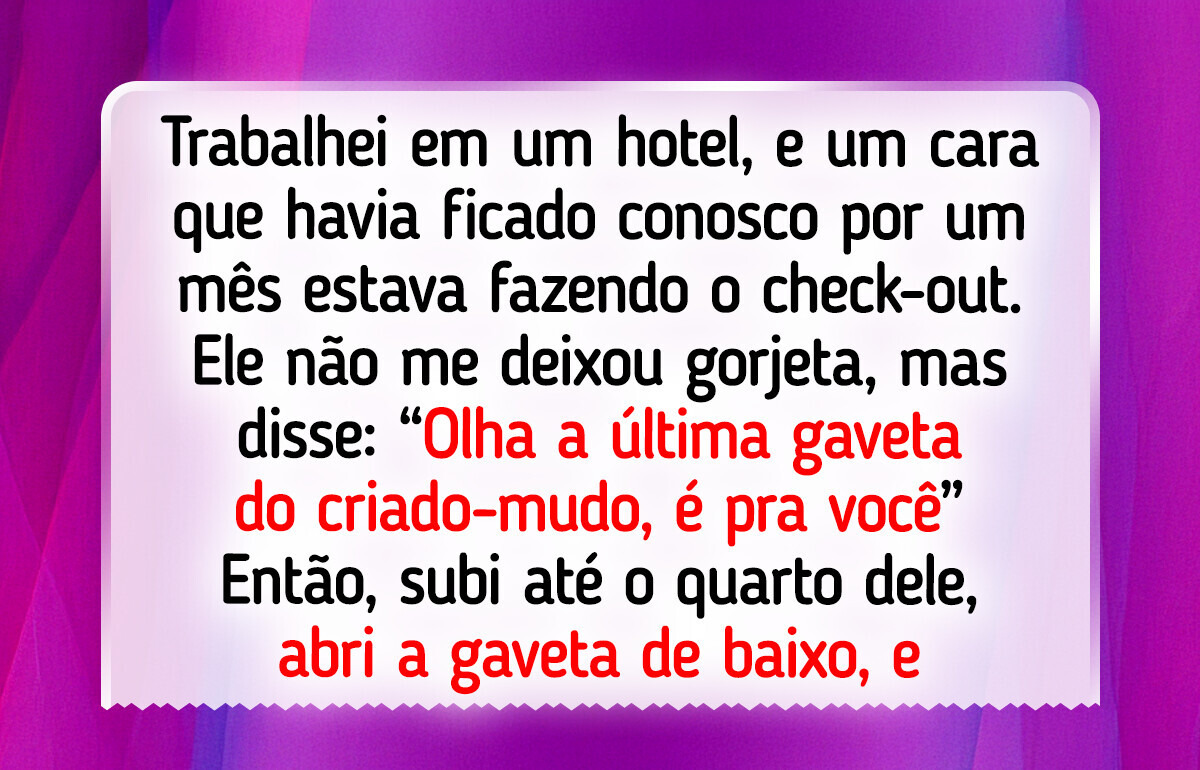 17 Histórias que provam que os hóspedes são sempre uma caixinha de surpresas