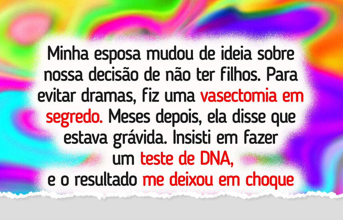 Minha esposa disse que está grávida, mas não sabe que fiz uma vasectomia