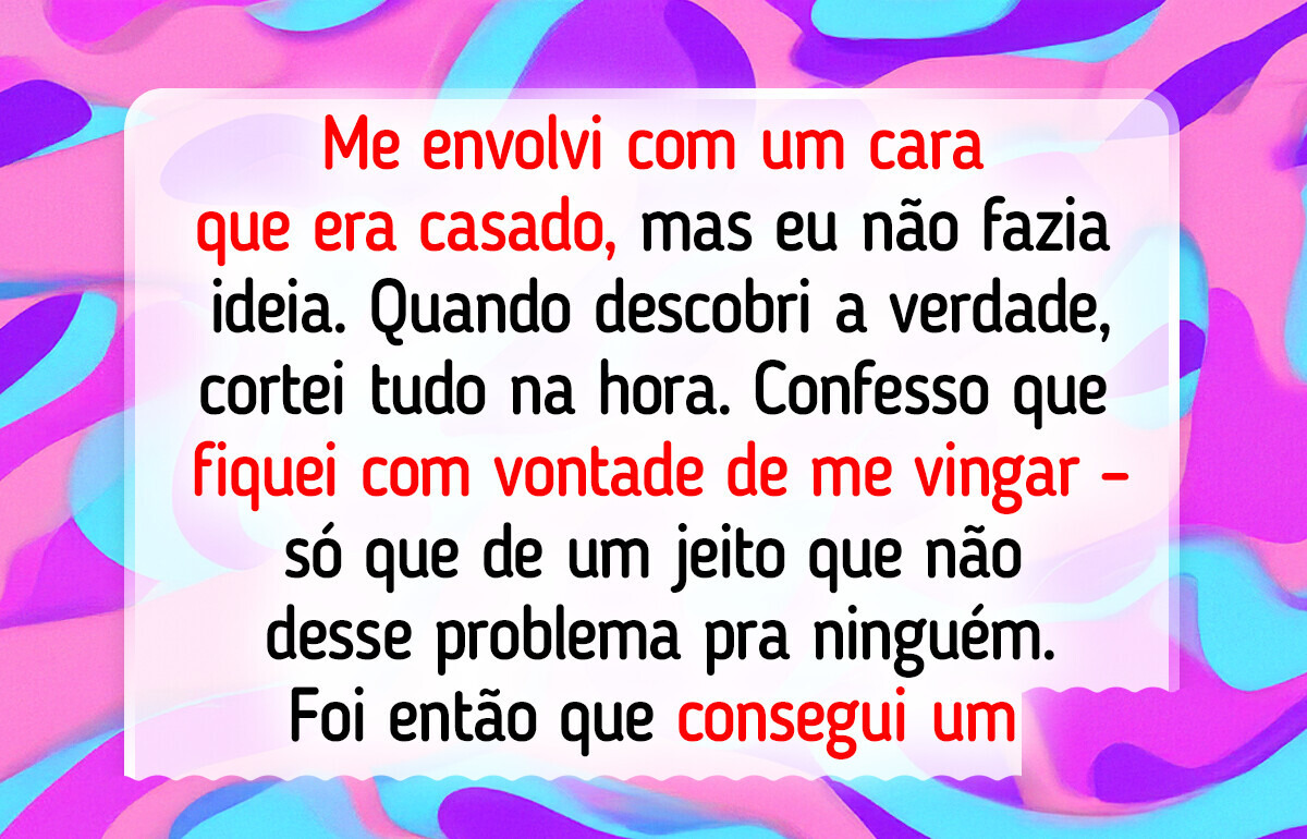 16 Histórias de quem foi passado para trás e depois deu o troco com classe 16 Histórias de quem foi passado para trás e depois deu o troco com classe