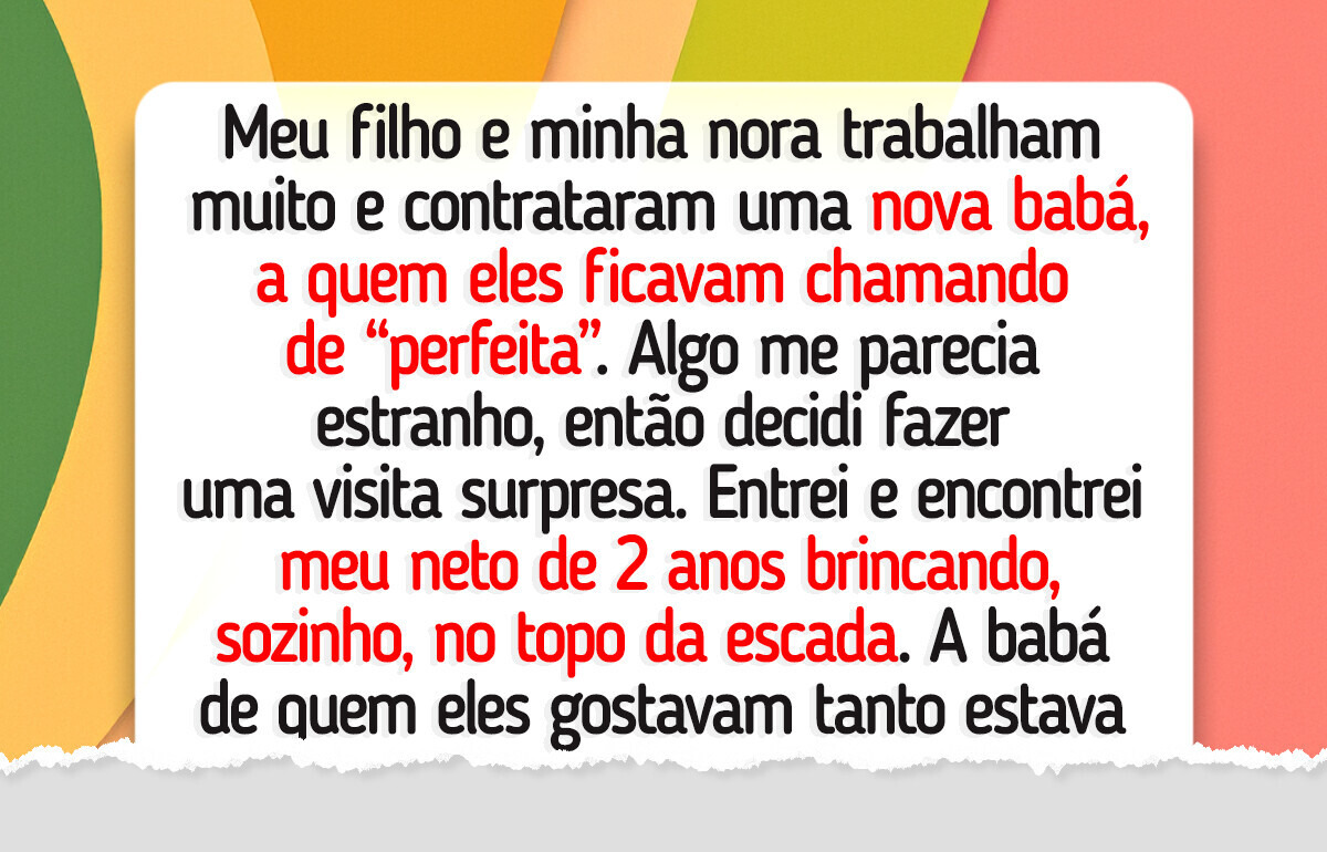 Dispensei a babá para proteger meu neto, mas virei a vilã da história Dispensei a babá para proteger meu neto, mas virei a vilã da história