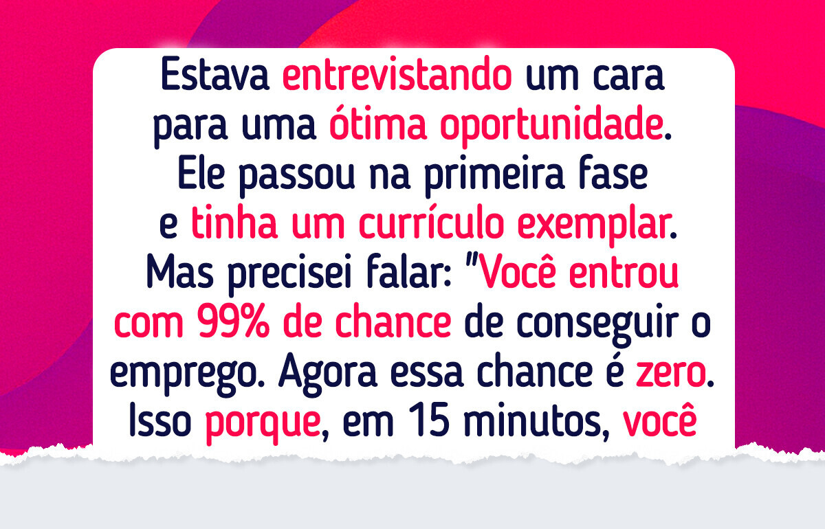 7 Maneiras de ser reprovado em entrevistas de emprego em apenas 10 segundos