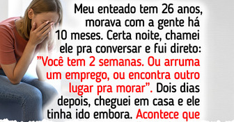 Dei duas semanas para o meu enteado desempregado sair e isso devastou minha esposa