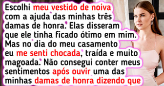 Falei às minhas damas de honra que não quero vê-las nunca mais após maldade feita no dia do meu casamento