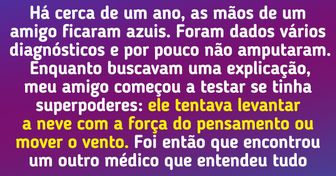 16 Relatos de internautas que têm verdadeiros superpoderes (ou pelo menos é o que parece)