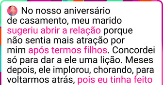 Meu marido propôs um relacionamento aberto — eu concordei apenas para dar a ele uma lição