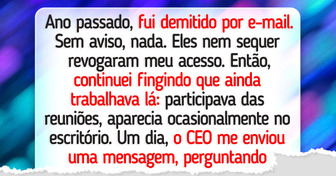 Depois da demissão por e-mail, continuei fingindo trabalhar e a história tomou outro rumo