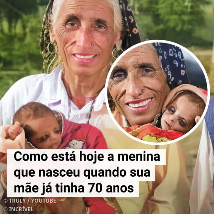 Como está hoje a menina que nasceu quando sua mãe já tinha 70 anos