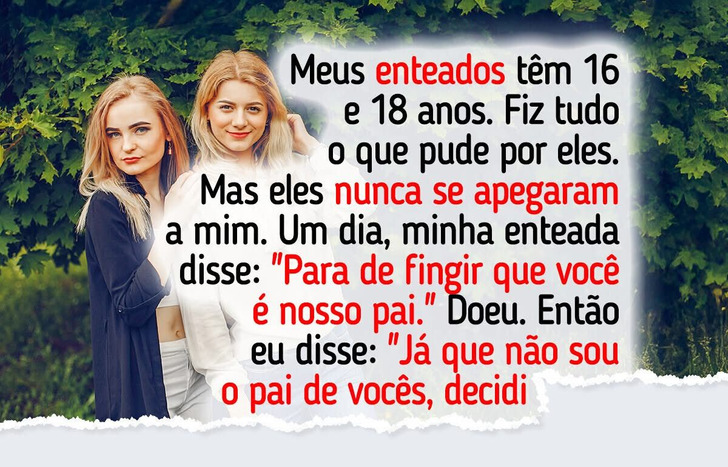 Meus enteados se recusam a me aceitar, então eu disse a verdade que eles não queriam ouvir