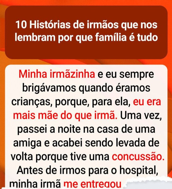 10 Histórias de irmãos que nos lembram por que família é tudo
