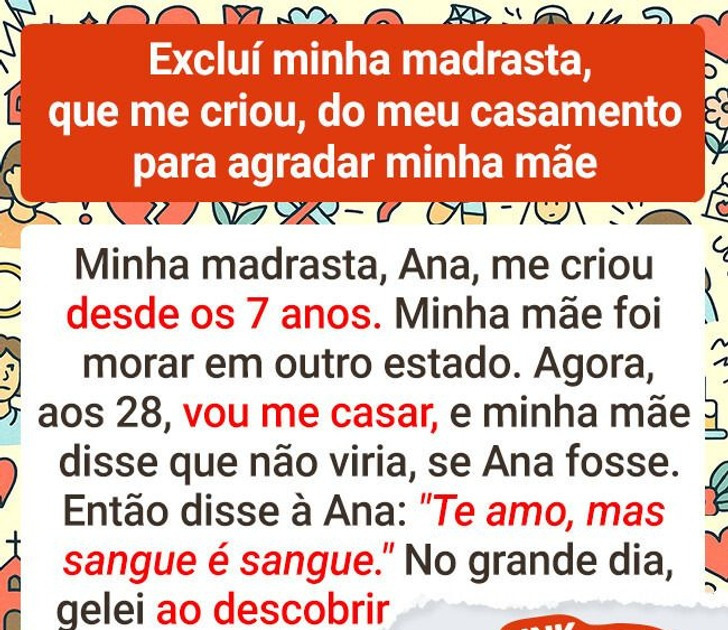 Excluí minha madrasta, que me criou, do meu casamento para agradar minha mãe