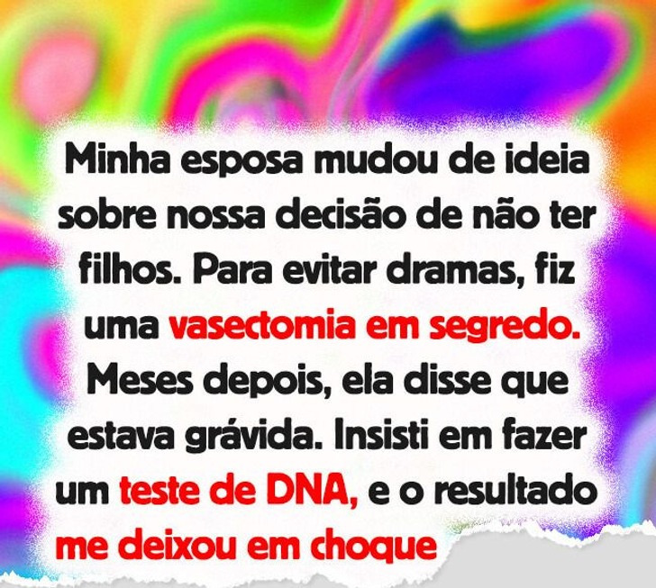 Minha esposa disse que está grávida, mas não sabe que fiz uma vasectomia