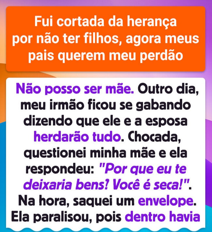 Fui cortada da herança por não ter filhos, agora meus pais querem meu perdão