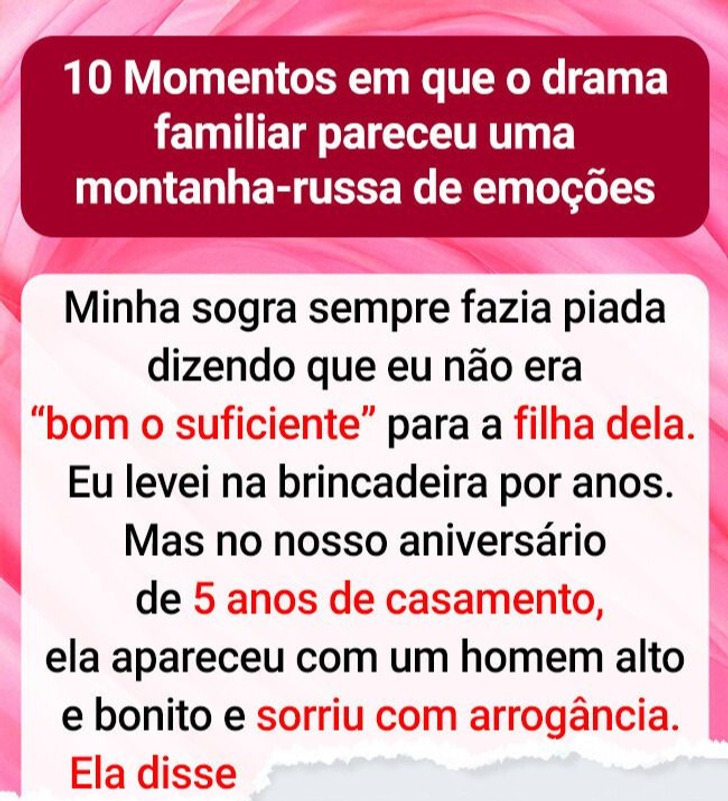 10 Momentos em que o drama familiar pareceu uma montanha-russa de emoções