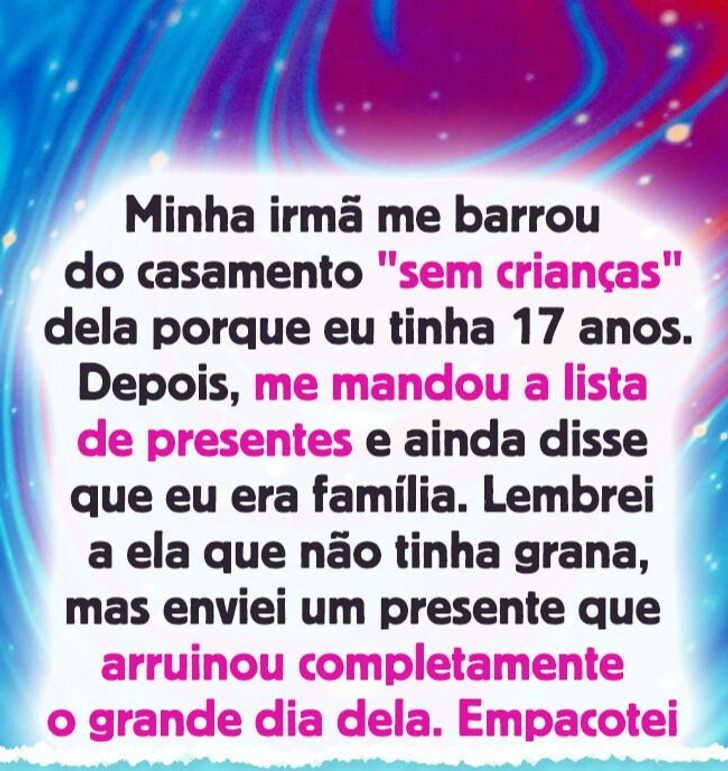 Minha irmã me barrou do casamento, então transformei minha vingança em espetáculo