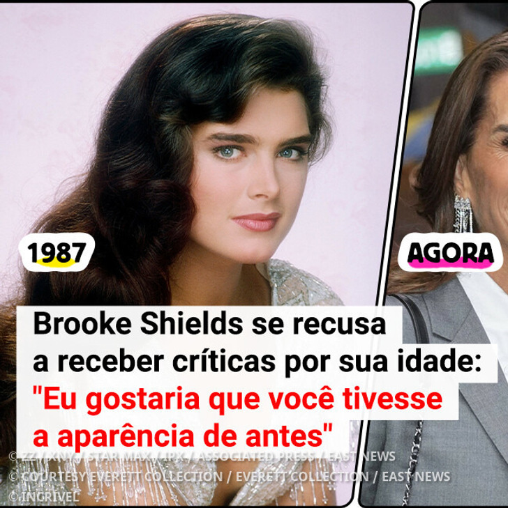 Brooke Shields se recusa a receber críticas por sua idade: "Eu gostaria que você tivesse a aparência de antes"