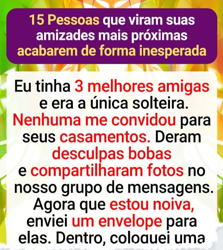 15 Pessoas que viram suas amizades mais próximas acabarem de forma inesperada