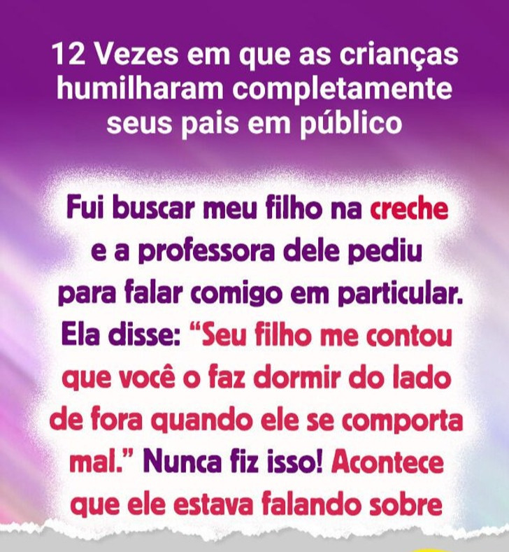 12 Vezes em que as crianças humilharam completamente seus pais em público